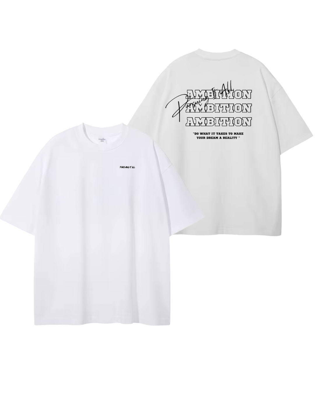 Original Pursuing It All T-Shirt
