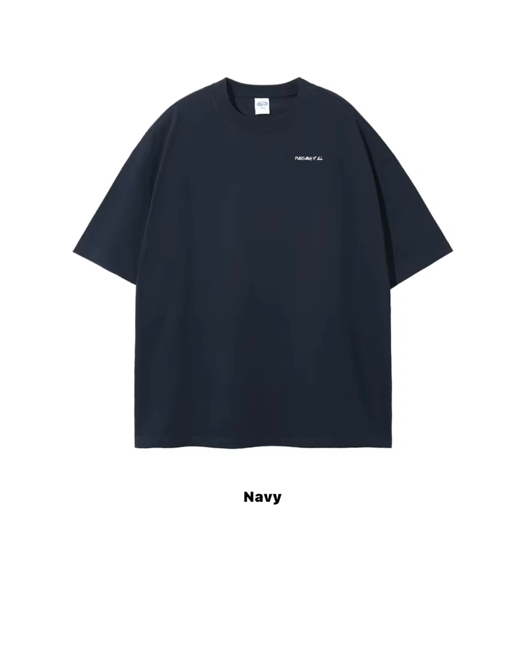 Original Pursuing It All T-Shirt